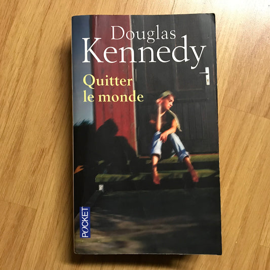 Kennedy, Douglas - Quitter le monde