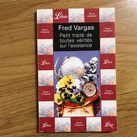 Vargas, Fred - Petit traité de toutes vérités sur l’existence