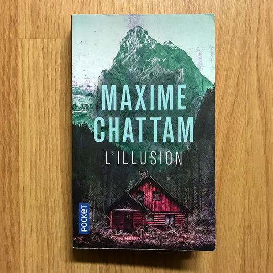 Chattam, Maxime - L’illusion