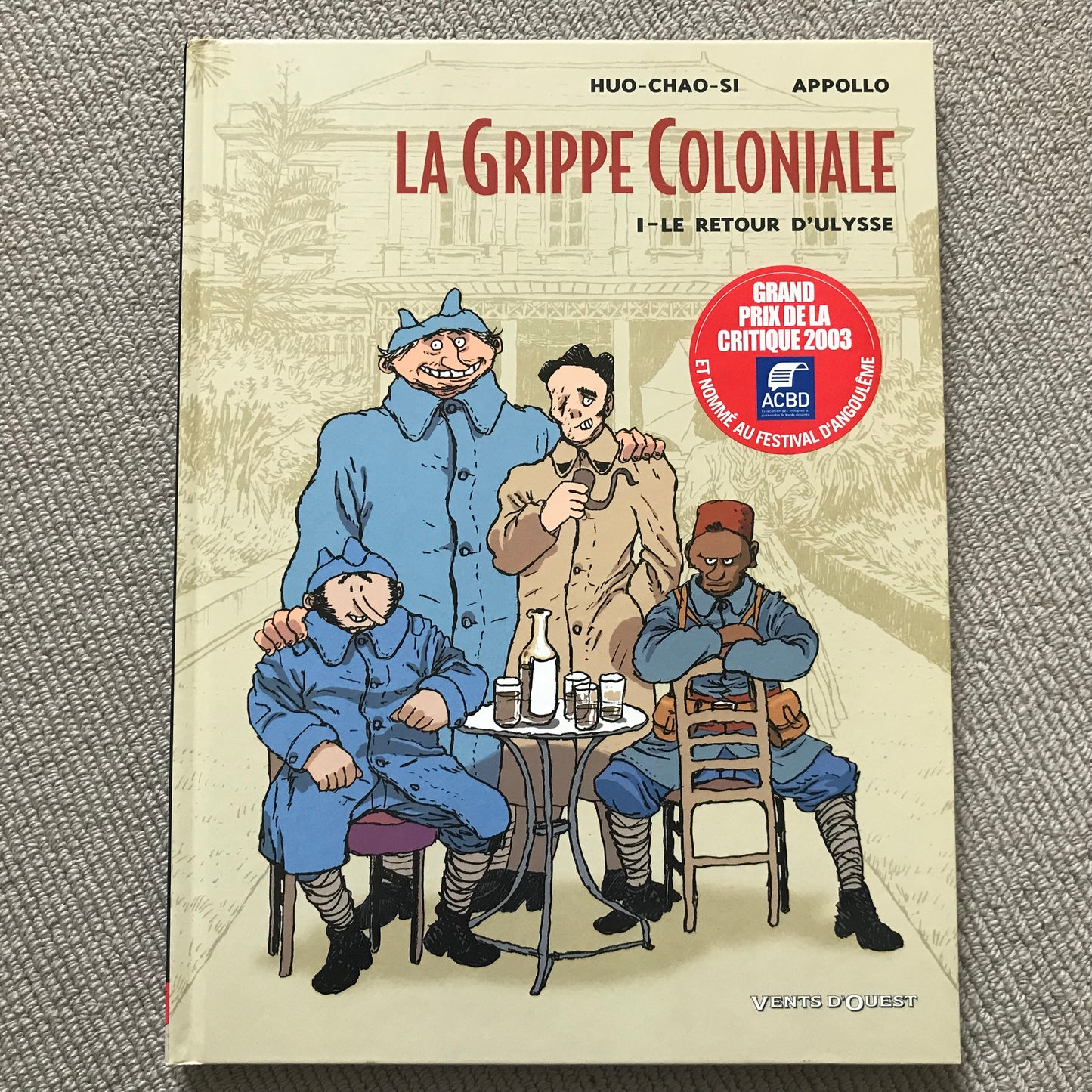 La grippe coloniale T1: Le retour d’Ulysse - Huo-Chao-Si & Appollo