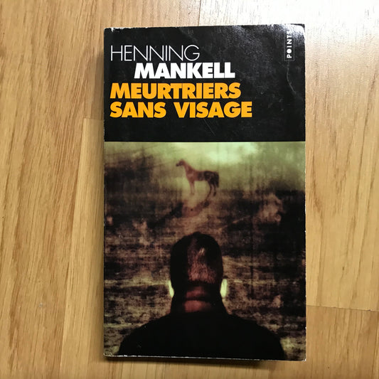 Mankell, Henning - Meurtriers sans visage