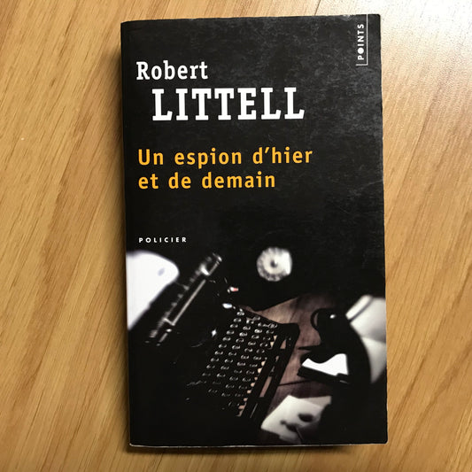 Littell, Robert - Un espion d’hier et de demain