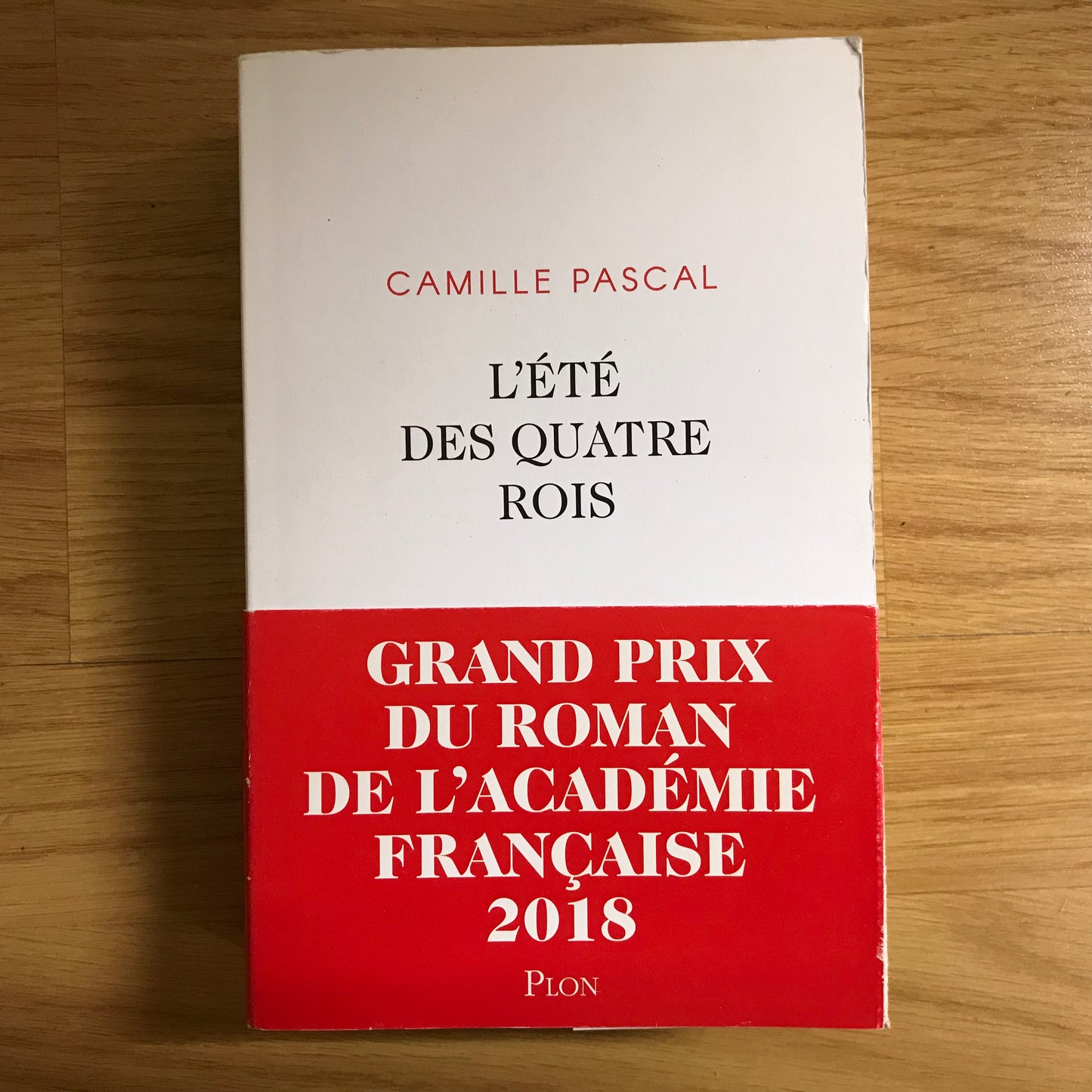 Pascal, Camille - L’été des quatre rois