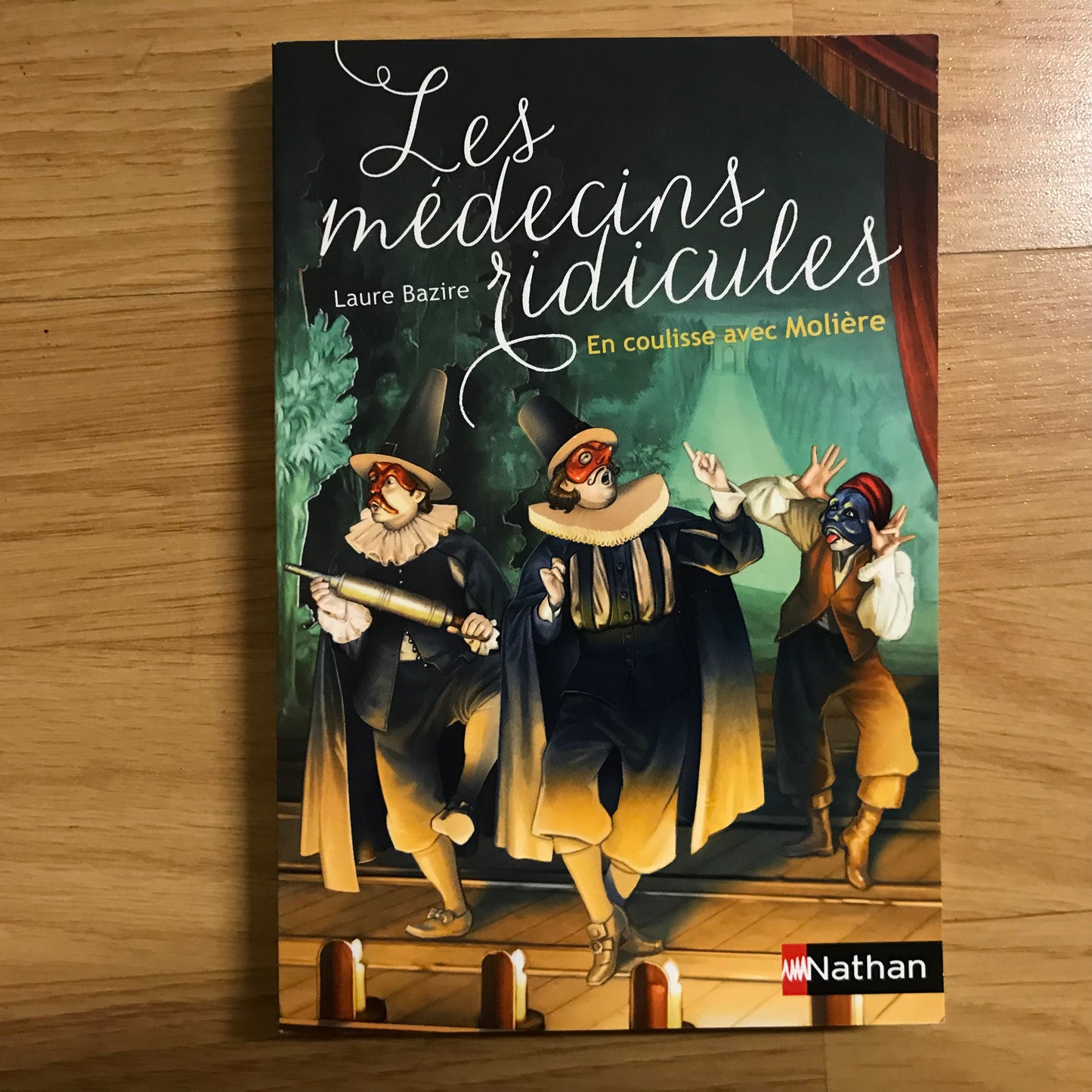 Bazire, Laure - Les médecins ridicules; en coulisse avec Molière