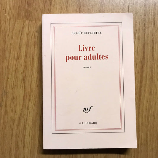 Duteurtre, Benoît - Livre pour adultes