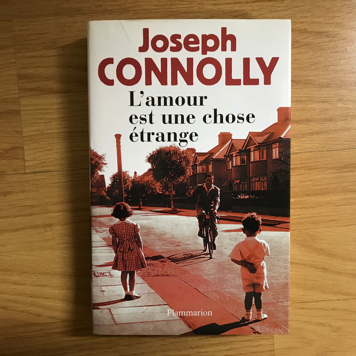 Connolly, Joseph - L’amour est une chose étrange