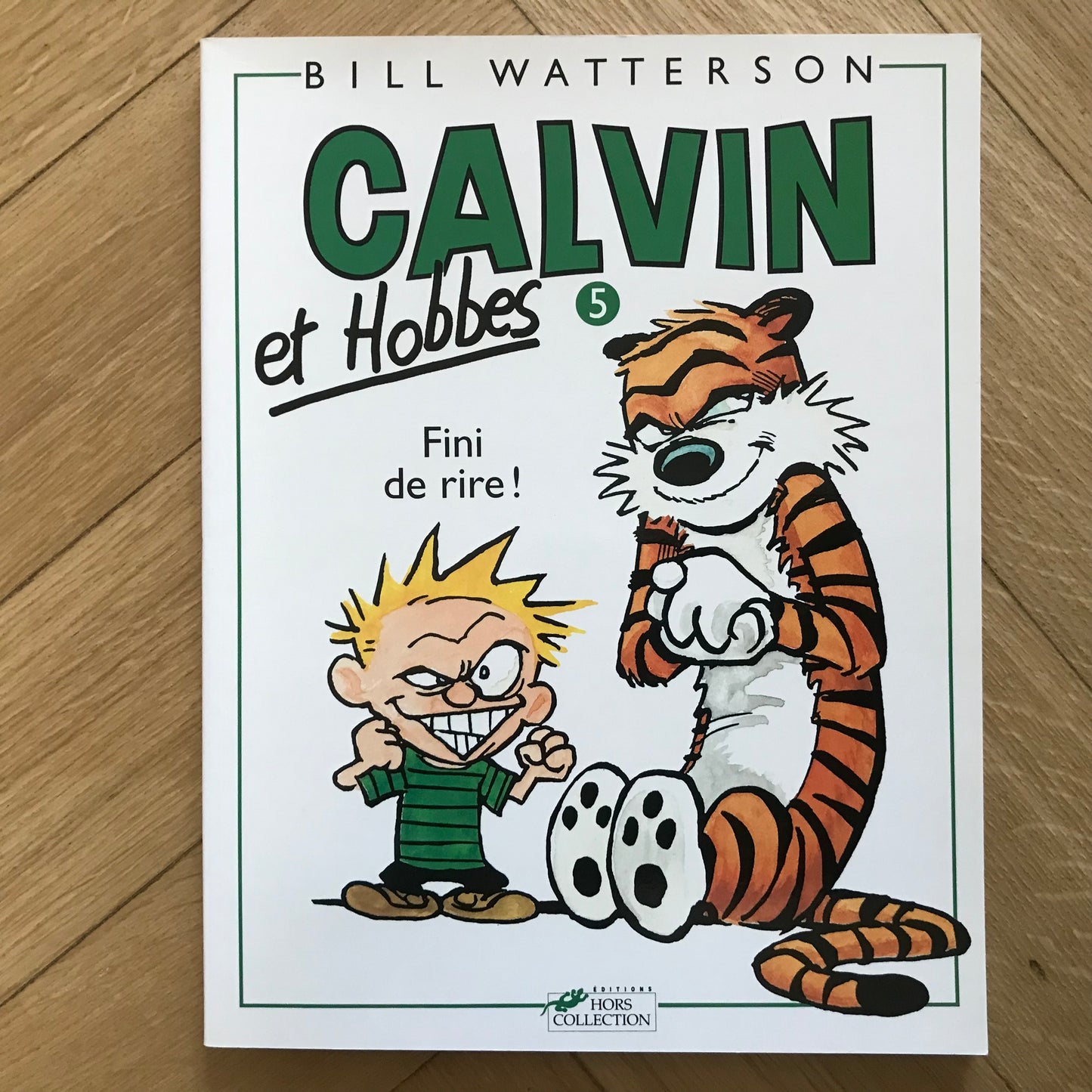 Calvin et Hobbes T05, Fini de rire ! - Bill Watterson