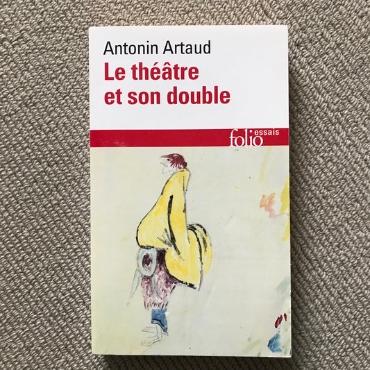 Artaud, Antonin - Le théâtre et son double