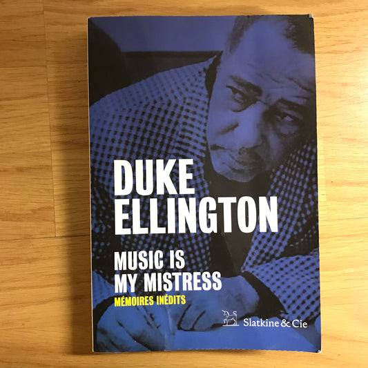 Duke Ellington - Music is my mistress