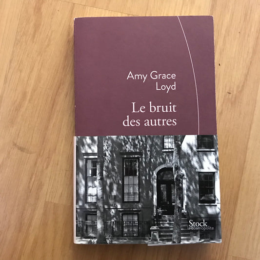 Lloyd, Amy Grace - Le bruit des autres