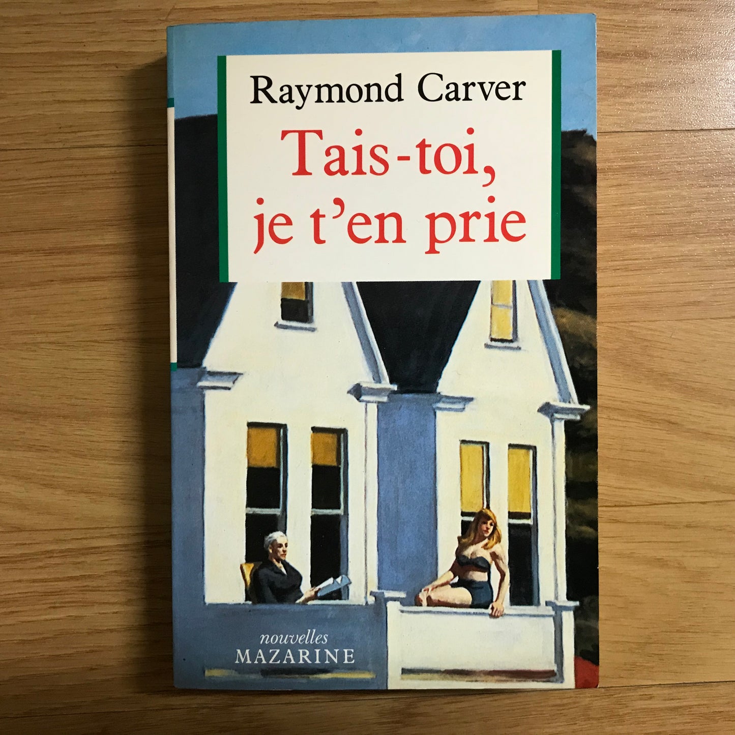 Carver, Raymond - Tais-toi, je t’en prie