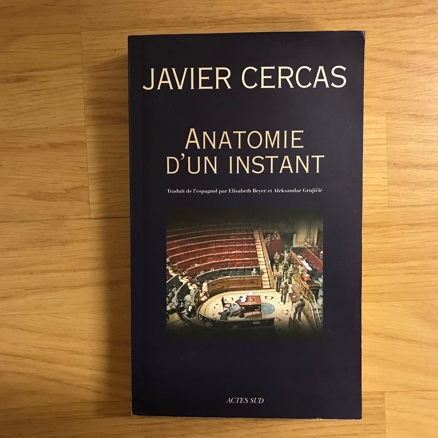 Cercas, Javier - Anatomie d’un instant