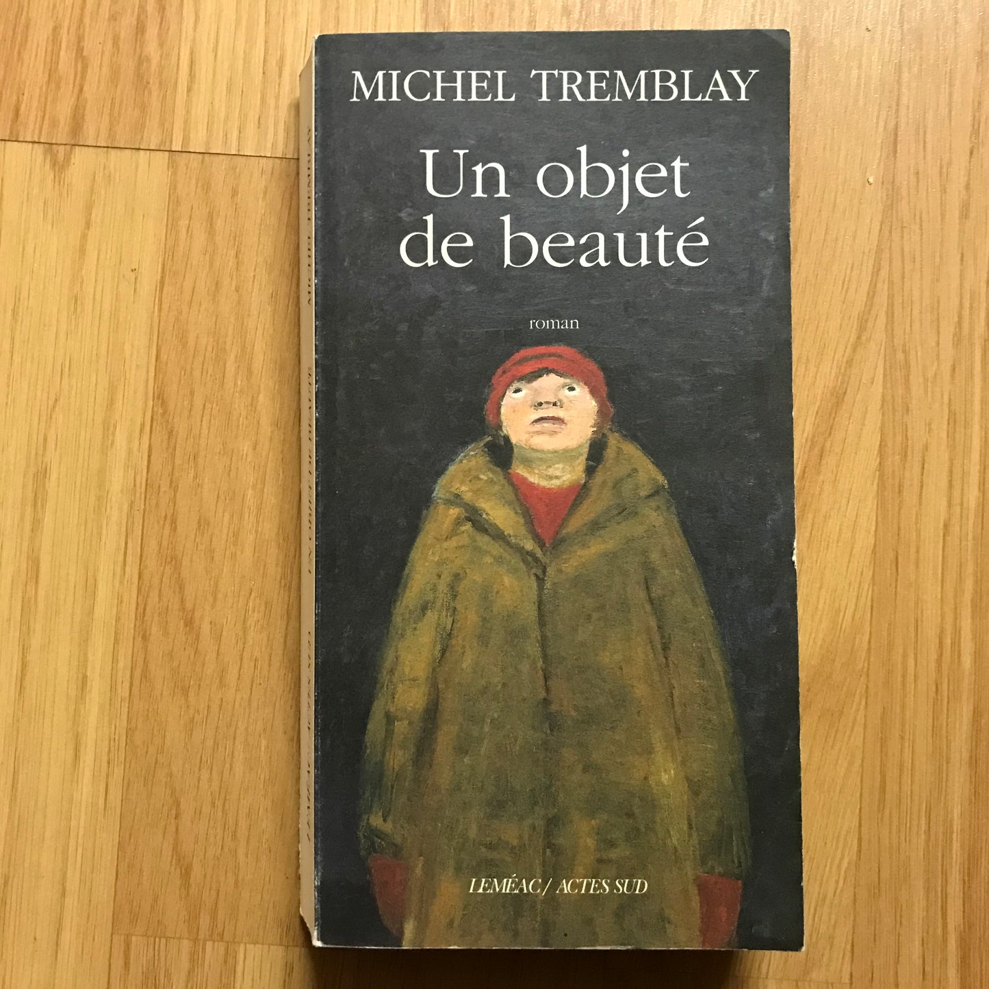 Tremblay, Michel - Un objet de beauté