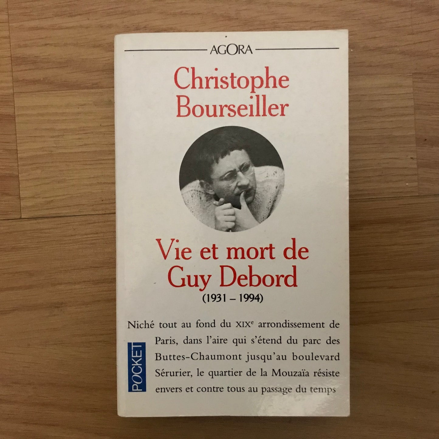 Guy Debord, Vie et mort de (1931-1994) - Christophe Bourseiller