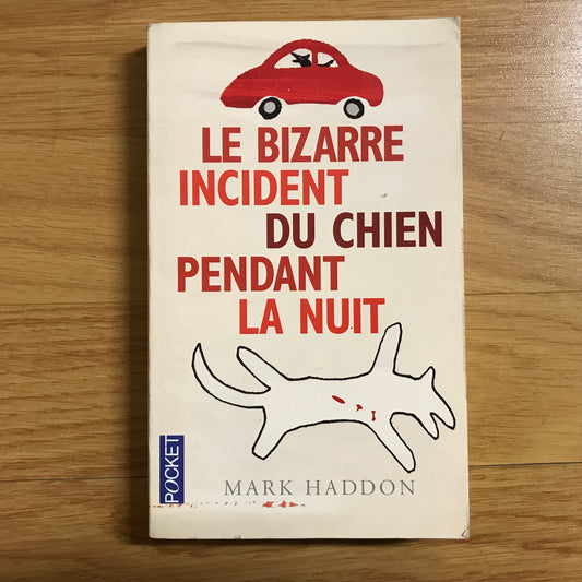 Haddon, Mark - Le bizarre incident du chien pendant la nuit