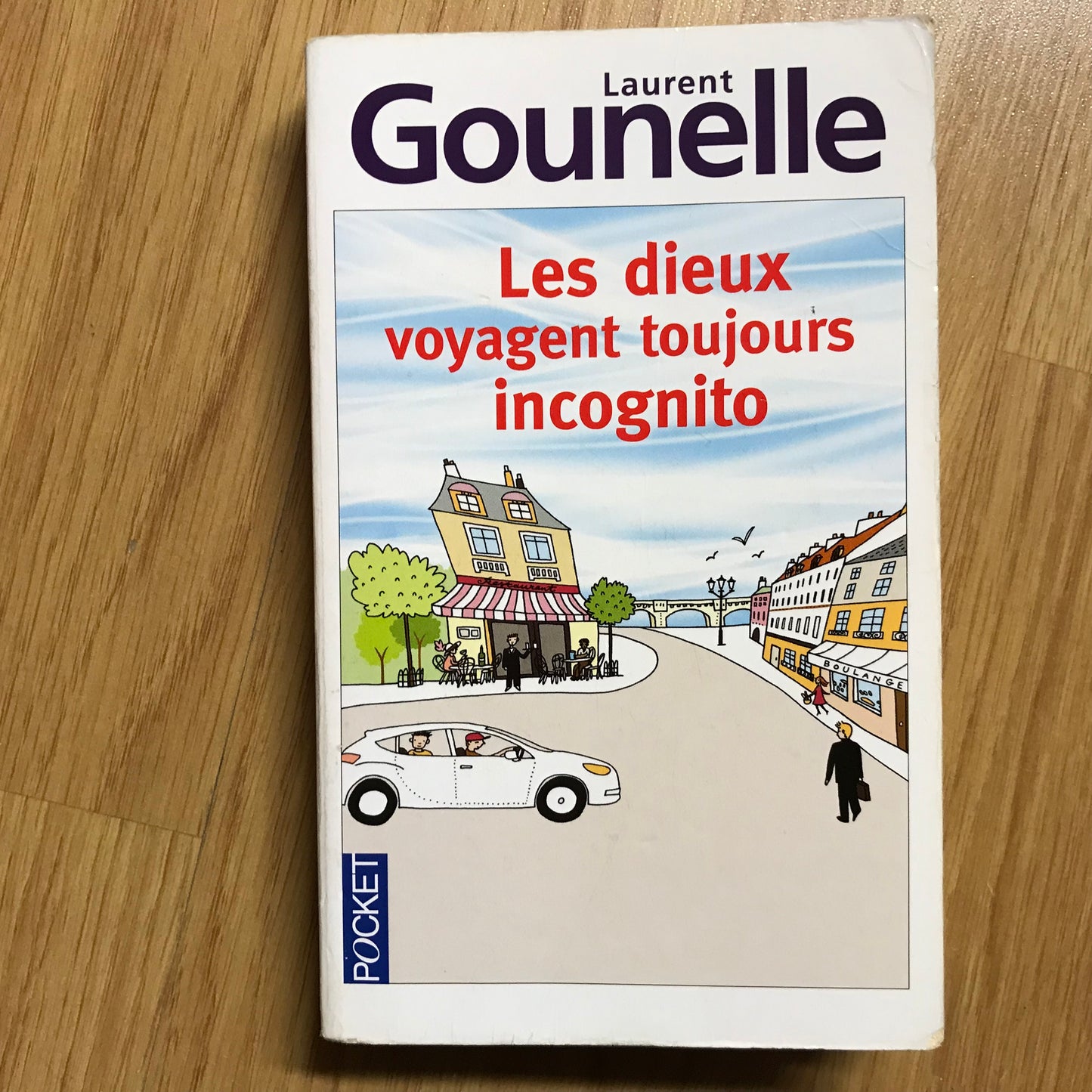 Gounelle, Laurent - Les dieux voyagent toujours incognito