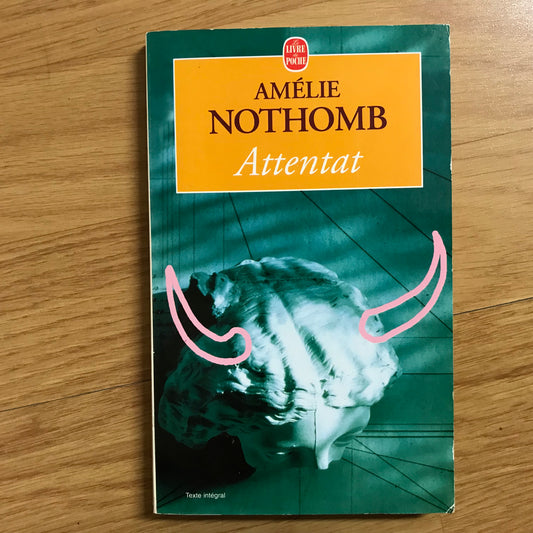 Nothomb, Amélie - Attentat