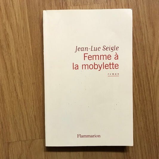 Seigle, Jean-Luc - Femme à la mobylette