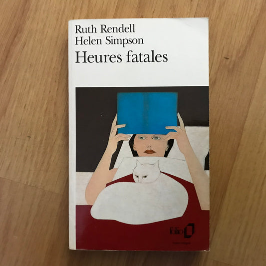 Rendell, Ruth & Simpson, Helen - Heures fatales