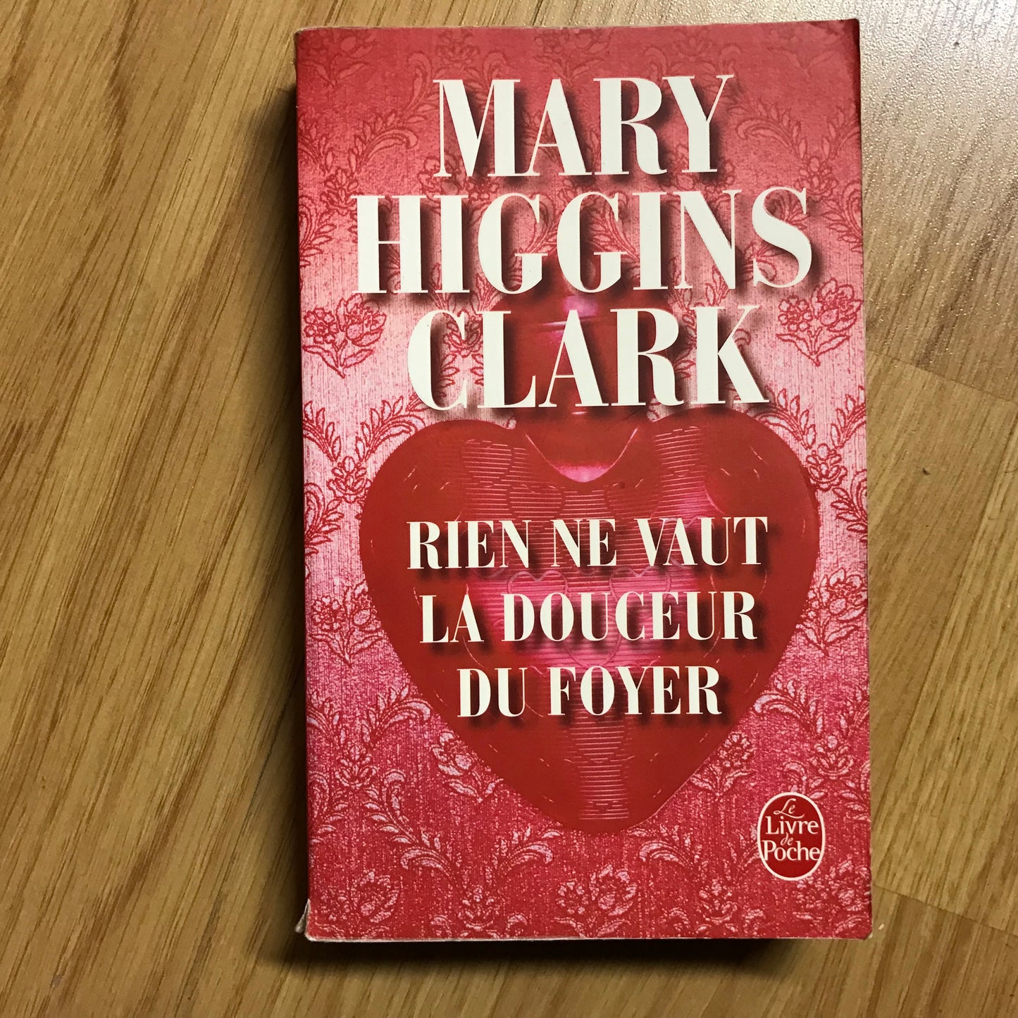 Higgins Clark, Mary - Rien ne vaut la douceur du foyer