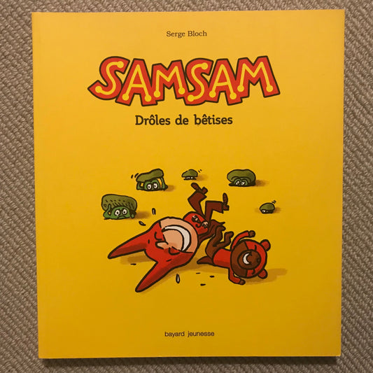 Samsam T03; Drôles de bêtises - Serge Bloch