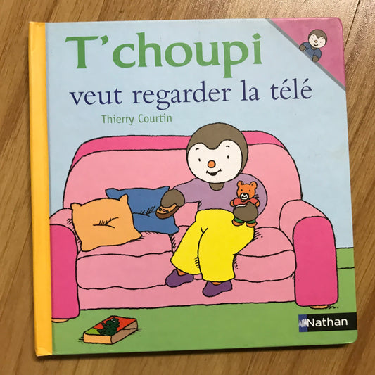T’choupi veut regarder la télé - Courtin, Thierry