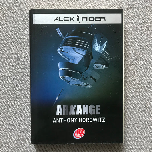 Alex Rider T06: Arkange - Anthony Horowitz