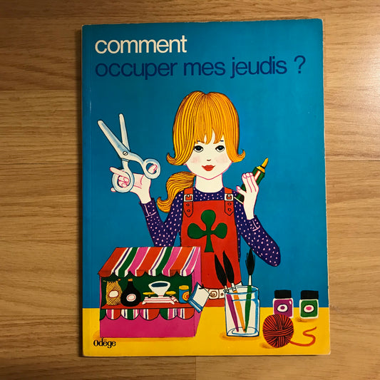 Comment occuper mes jeudis ?