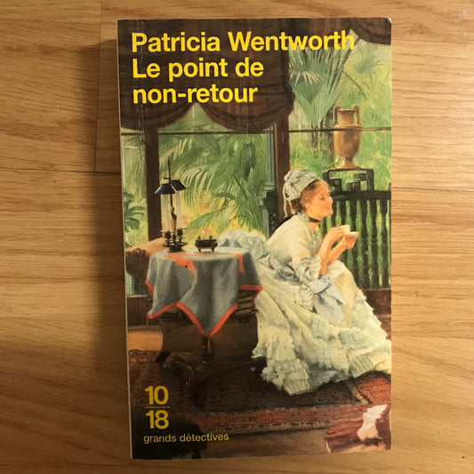 Wentworth, Patricia - Le point de non-retour