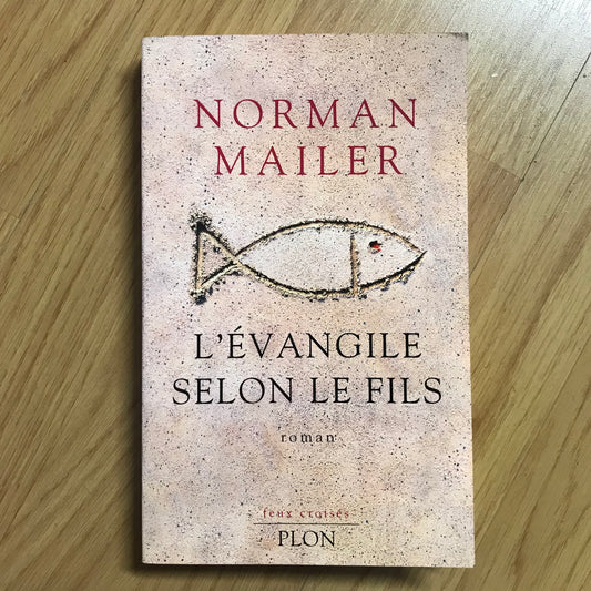 Mailer, Norman - L’évangile selon le fils