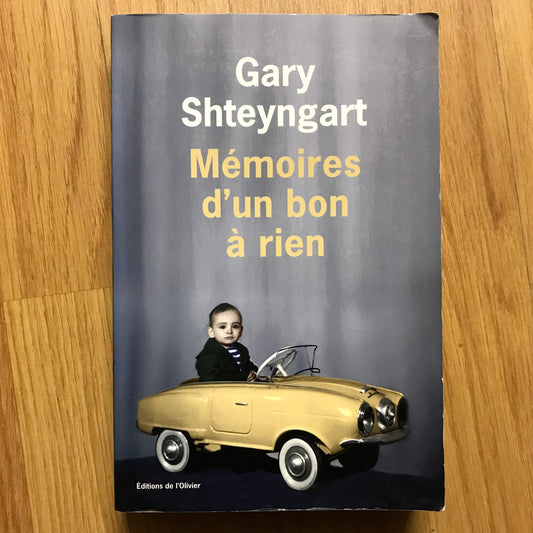 Shteyngart, Gary - Mémoires d’un bon à rien