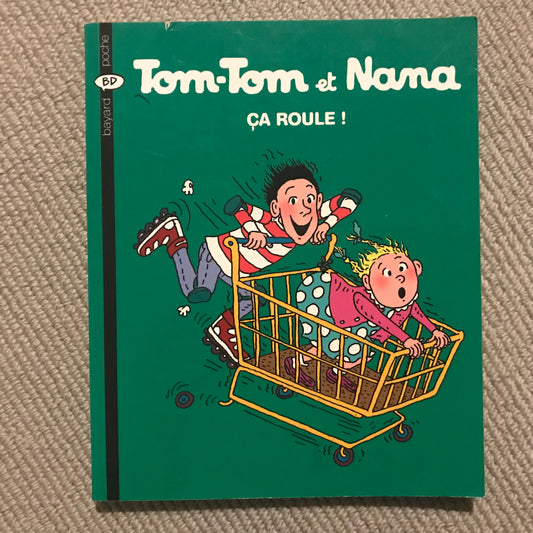 Tom-Tom et Nana T31 - Ca roule !