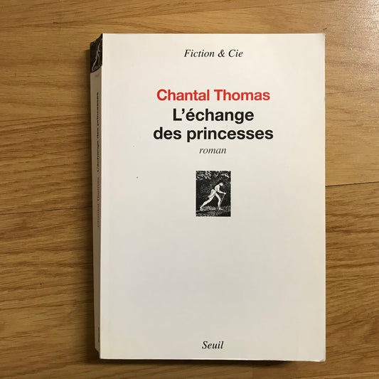 Thomas, Chantal - L’échange des princesses