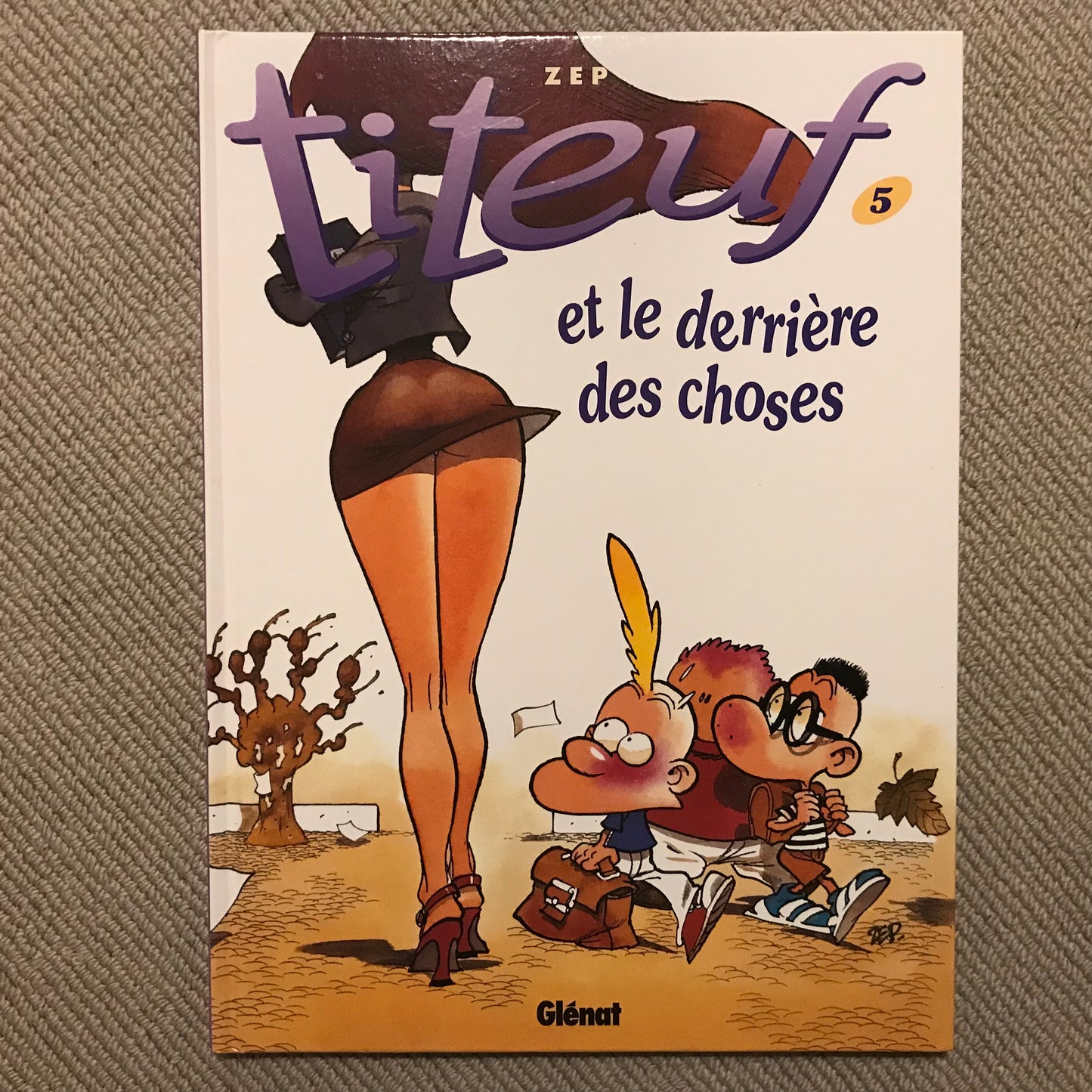 Titeuf T05: Et le derrière des choses - Zep
