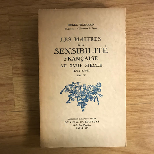 Trahard, Pierre - Les maîtres de la sensibilité française au 18e siècle