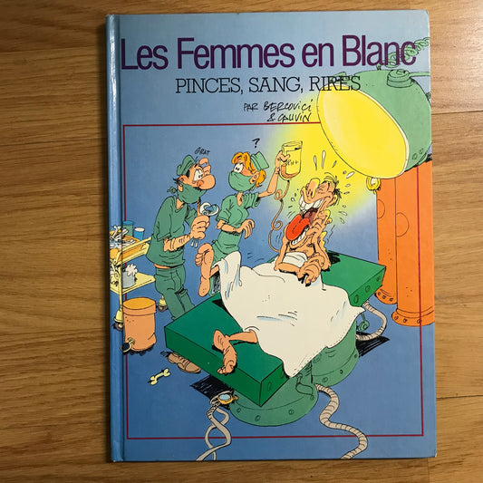 Les femmes en blanc T7, Pinces, sang, rires - Bercovici & Cauvin