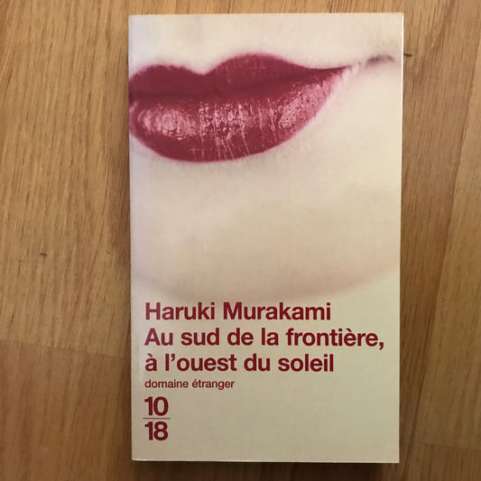 Murakami, Haruki - Au sud de la frontière, à l’ouest du soleil