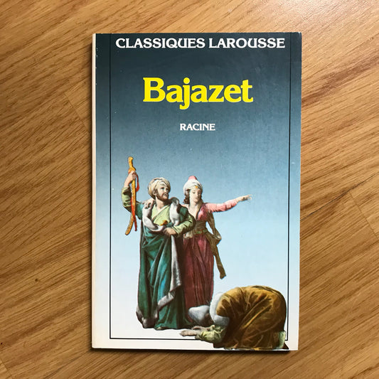 Racine - Bajazet