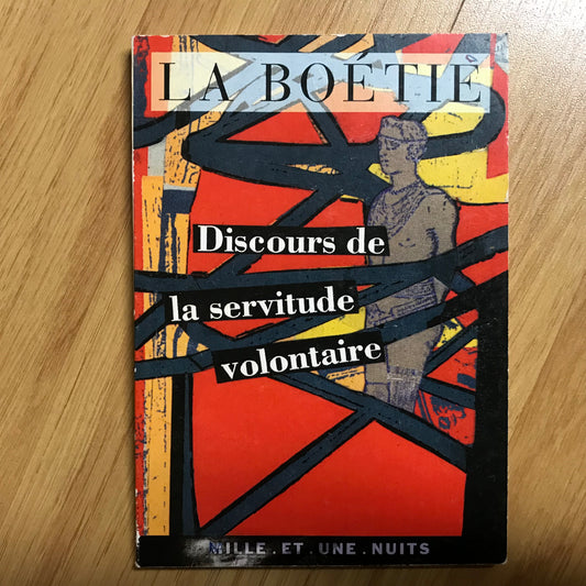 Boetie, la - Discours de la servitude volontaire