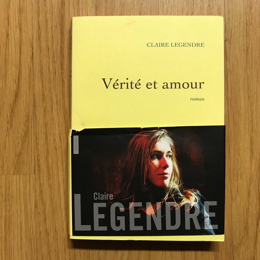 Legendre, Claire - Vérité et amour