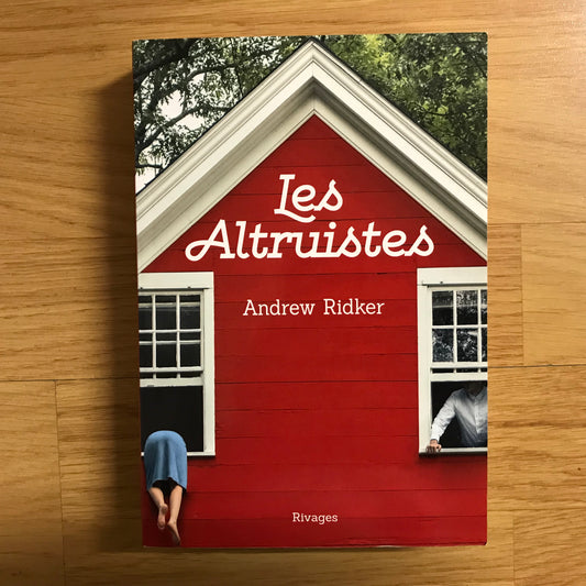 Ridker, Andrew - Les altruistes