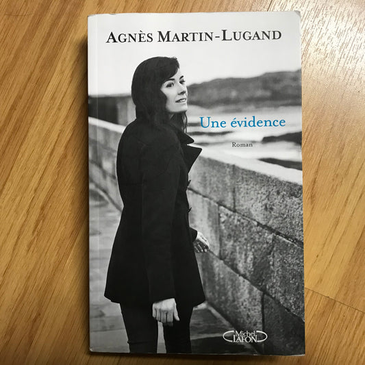 Martin-Lugand, Agnès - Une évidence