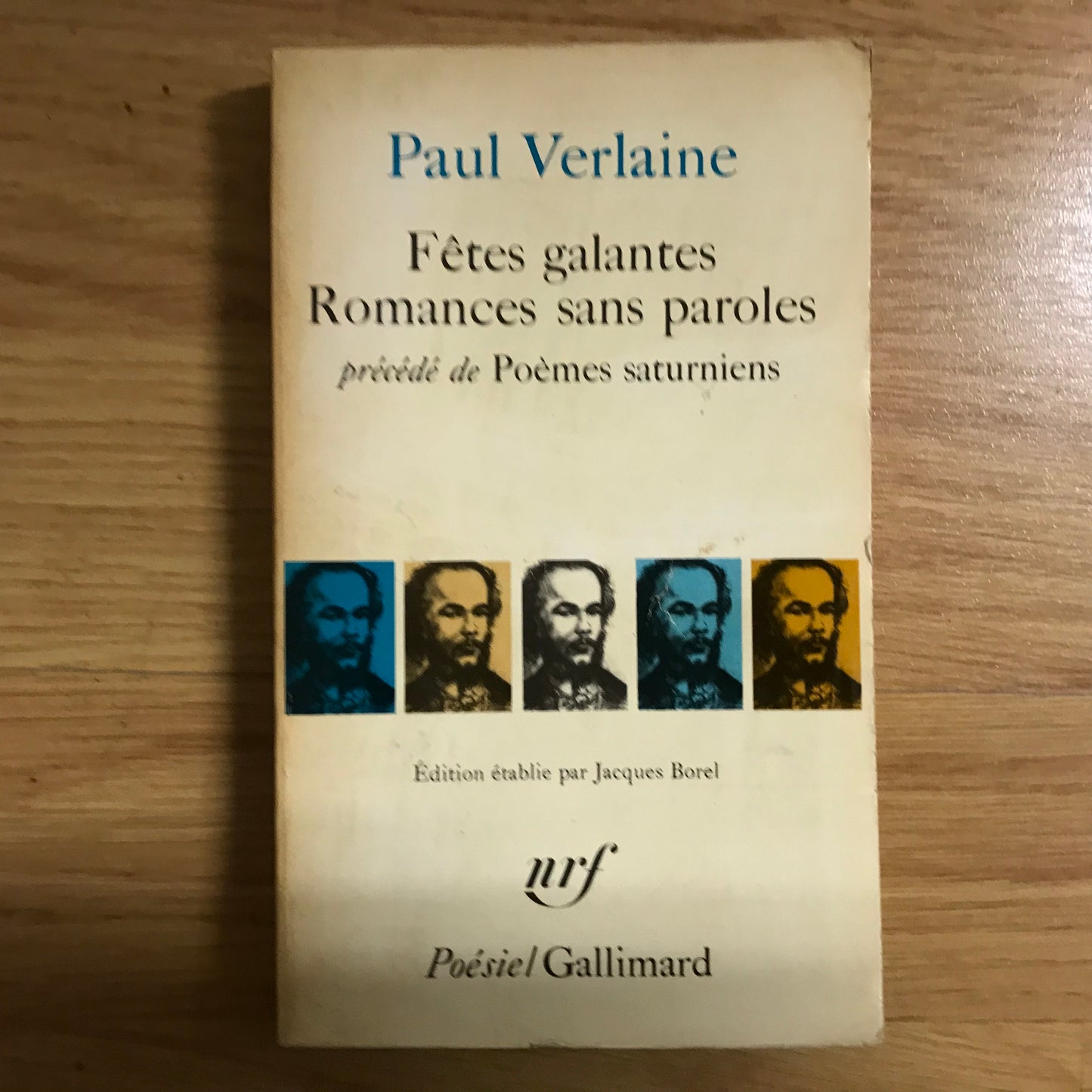 Verlaine, Paul - Fêtes galantes, Romances sans paroles précédé de Poèmes saturniens