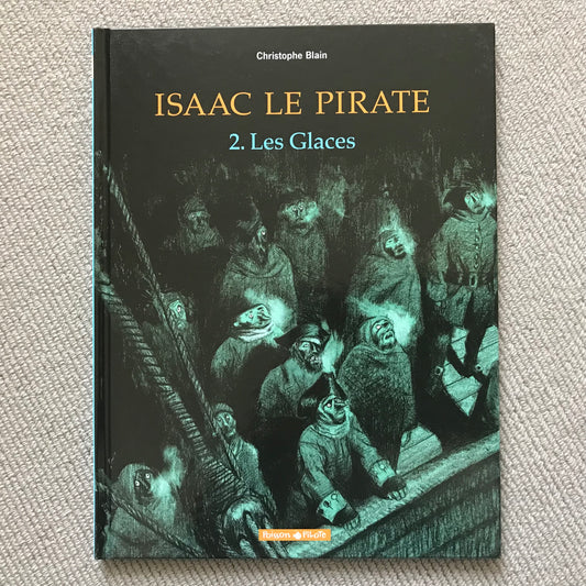 Isaac le pirate T2: Les Glaces - Blain, C.