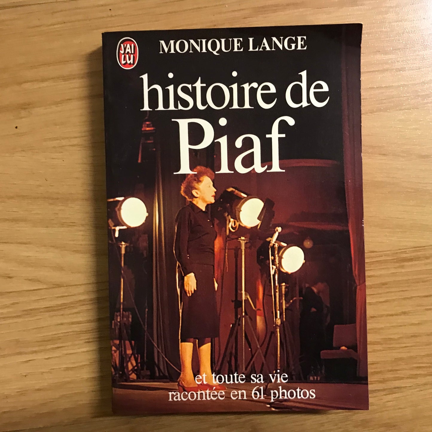 Lange, Monique - Histoire de Piaf