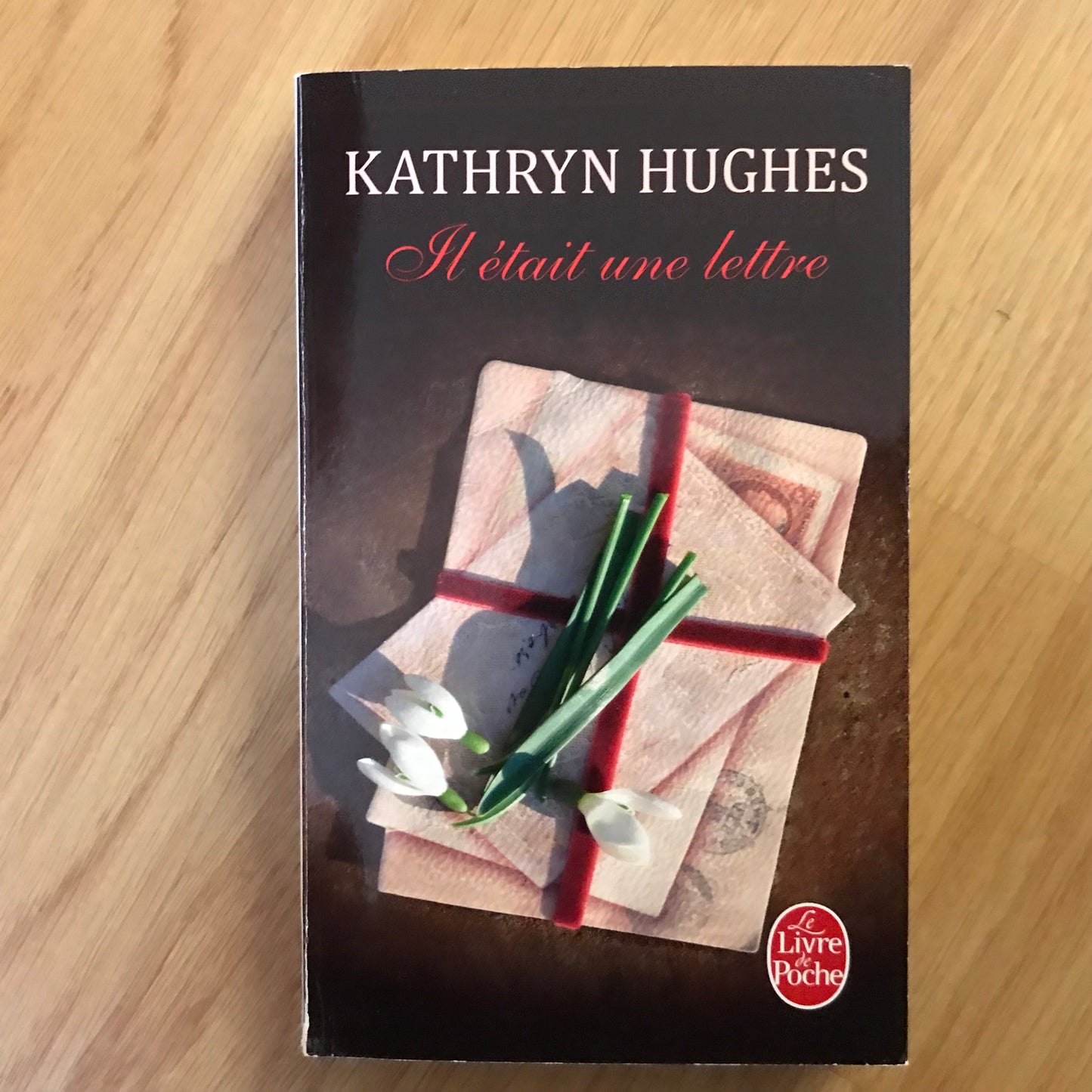 Hughes, Kathryn - Il était une lettre