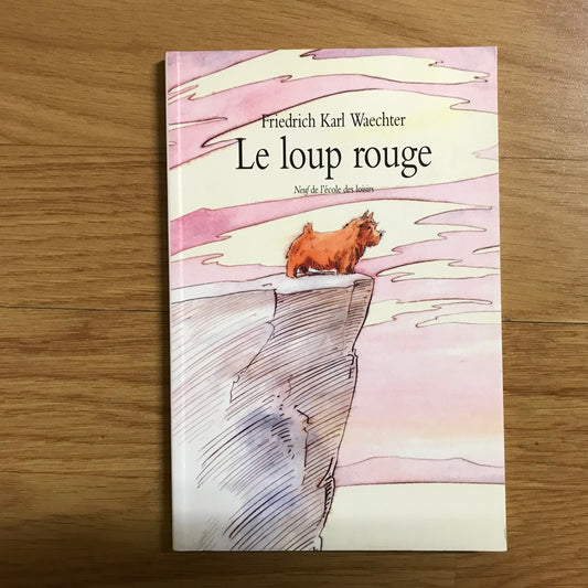 Waechter, Friedrich Karl - Le loup rouge