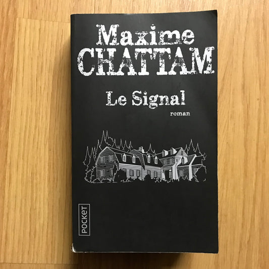 Chattam, Maxime - Le signal