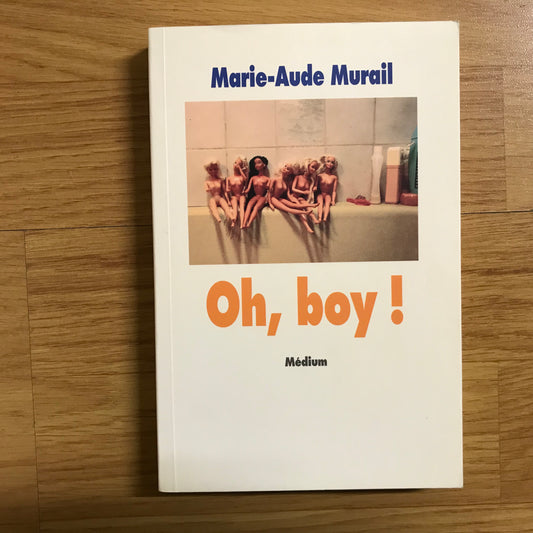 Murail, Marie-Aude - Oh, boy !