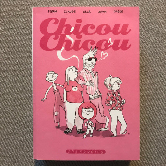 Chicou chicou - Fern, Claude, Ella, Juan & Frédé